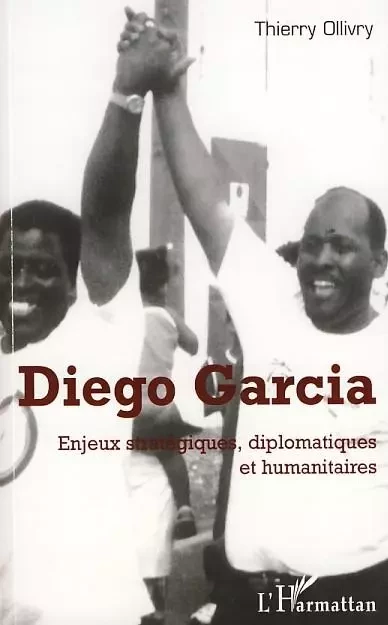 Diego Garcia - Thierry Ollivry - Editions L'Harmattan