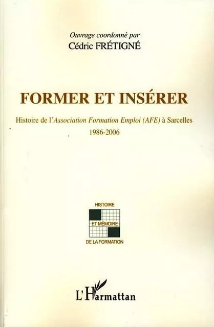 Former et insérer -  Fretigne cedric - Editions L'Harmattan