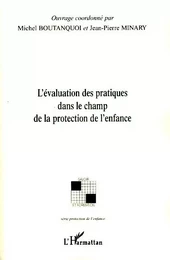 L'évaluation des pratiques dans le champ de la protection de l'enfance