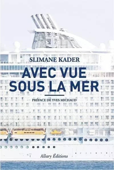 Avec vue sous la mer - Slimane Kader - Allary éditions