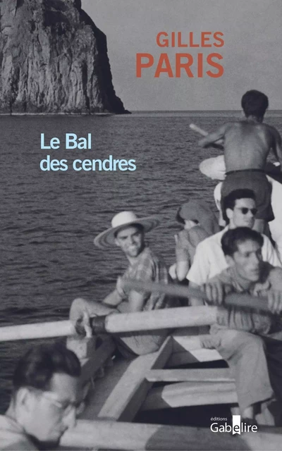 Le Bal des cendres - Gilles Paris - GABELIRE