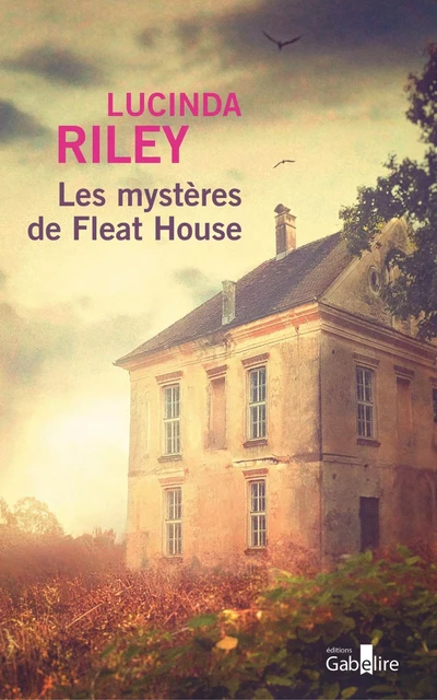 Les mystères de Fleat House - Lucinda Riley - GABELIRE