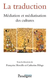 LA TRADUCTION MÉDIATION ET MÉDIATISATION DES CULTURES