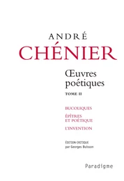 ANDRE CHENIER, OEUVRES POETIQUES, TOME 1