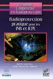 RADIOPROTECTION PRATIQUE INB & ICPE