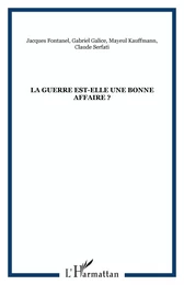 La guerre est-elle une bonne affaire ?