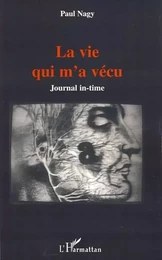 La vie qui m'a vécu