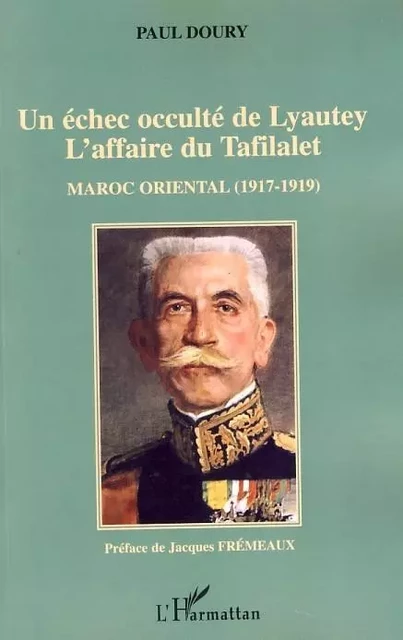 Un échec occulté de Lyautey - Paul Doury - Editions L'Harmattan