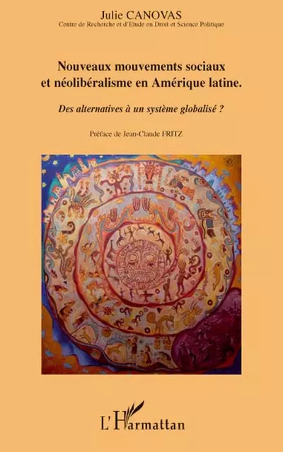 Nouveaux mouvements sociaux et néolibéralisme en Amérique latine - Julie Canovas - Editions L'Harmattan