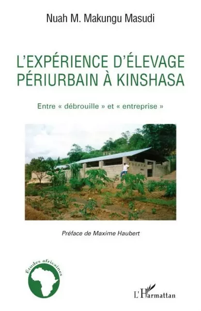 L'expérience d'élevage périurbain à Kinshasa - Nuah M. Makungu Masudi - Editions L'Harmattan