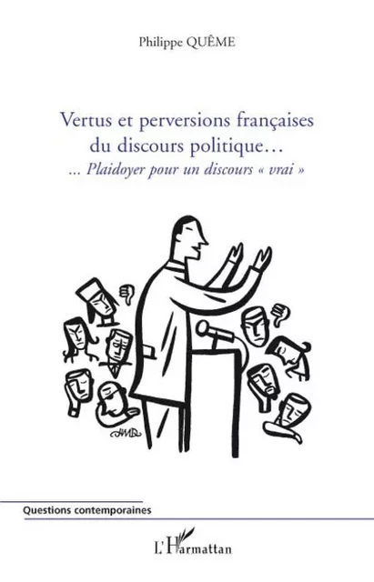 Vertus et perversions françaises du discours politique... - Philippe Quême - Editions L'Harmattan