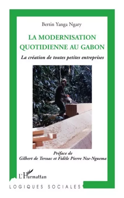 La modernisation quotidienne au Gabon - Bertin Yanga Ngary - Editions L'Harmattan