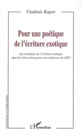 Pour une poétique de l'écriture exotique