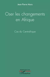 Oser les changements en Afrique