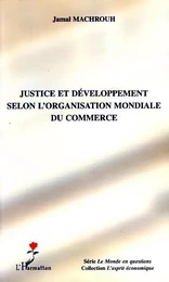 Justice et développement selon l'organisation mondiale du commerce