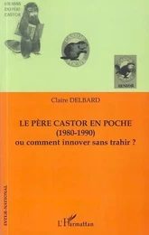 Le père castor en poche