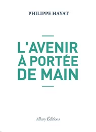 L'avenir à portée de main