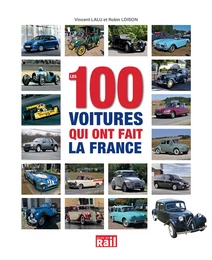 LES 100 VOITURES QUI ONT FAIT LA FRANCE