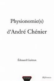 PHYSIONOMIE(S) D'ANDRE CHENIER