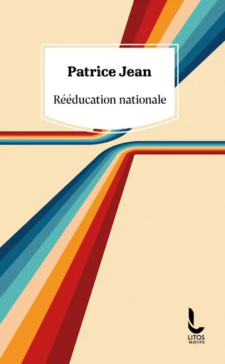 Rééducation nationale - Patrice Jean - LITOS