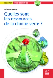 Quelles sont les ressources de la chimie verte ?