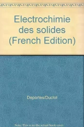 ELECTROCHIMIE DES SOLIDES