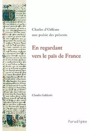 CHARLES D'ORLEANS. UNE POESIE DES PRESENTS.