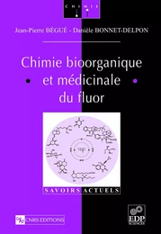 Chimie bioorganique et médicinale du fluor