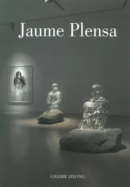 Jaume Plensa / Repères 153 - Collectif Collectif - Galerie Lelong Éditions