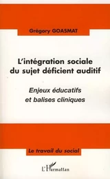 L'intégration sociale du sujet déficient auditif