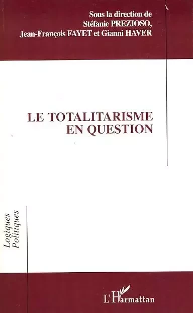 Le totalitarisme en question -  - Editions L'Harmattan