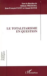 Le totalitarisme en question