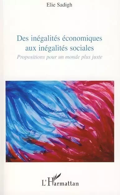 Des inégalités économiques aux inégalités sociales - David Sadigh - Editions L'Harmattan