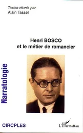 Henri Bosco et le métier de romancier