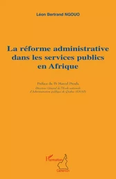 La réforme administrative dans les services publics en Afrique