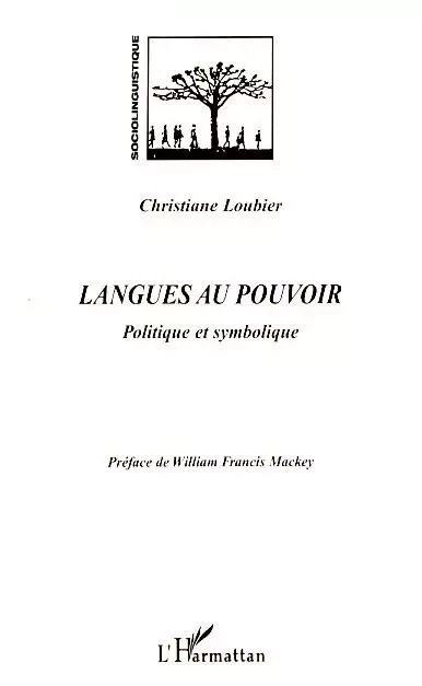 Langues au pouvoir - Christiane Loubier - Editions L'Harmattan