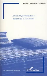 Essai de psychanalyse appliquée à soi-même