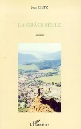 La Grâce seule