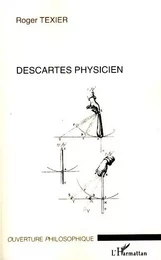 Descartes physicien