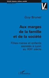 Aux marges de la famille et de la société