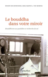 Le bouddha dans votre miroir