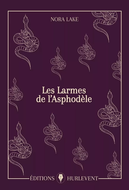 Les Larmes de l'Asphodèle - Nora Lake - HURLEVENT