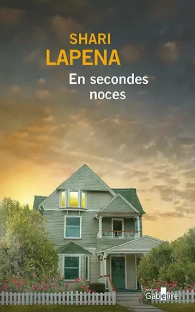 En secondes noces - Shari Lapena - GABELIRE