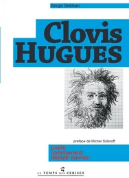 Clovis Hughes - Poète, communard, député ouvrier