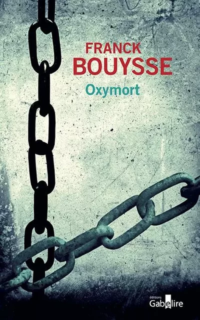 Oxymort - Franck Bouysse - GABELIRE