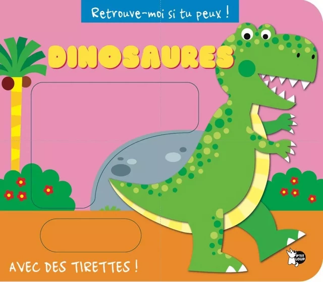 Dinosaures (Avec tirettes) -  Collectif - PTIT LOUP