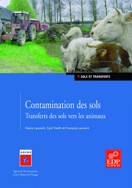 Contamination des sols - Transferts des sols vers les animaux - Cyril Feidt - EDP SCIENCES