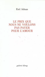 Le Prix que Nous Ne Voulons Pas Payer Pour l'Amour