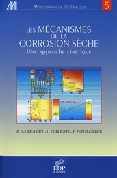 Les mécanismes de la corrosion sèche - Une approche cinétique