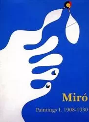 Miro Paintings T. 1 1908-1930